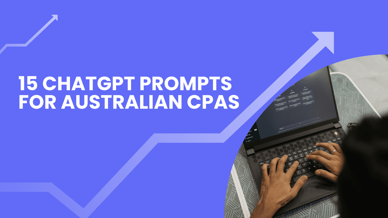 15 ChatGPT Prompts for Australian Accountants