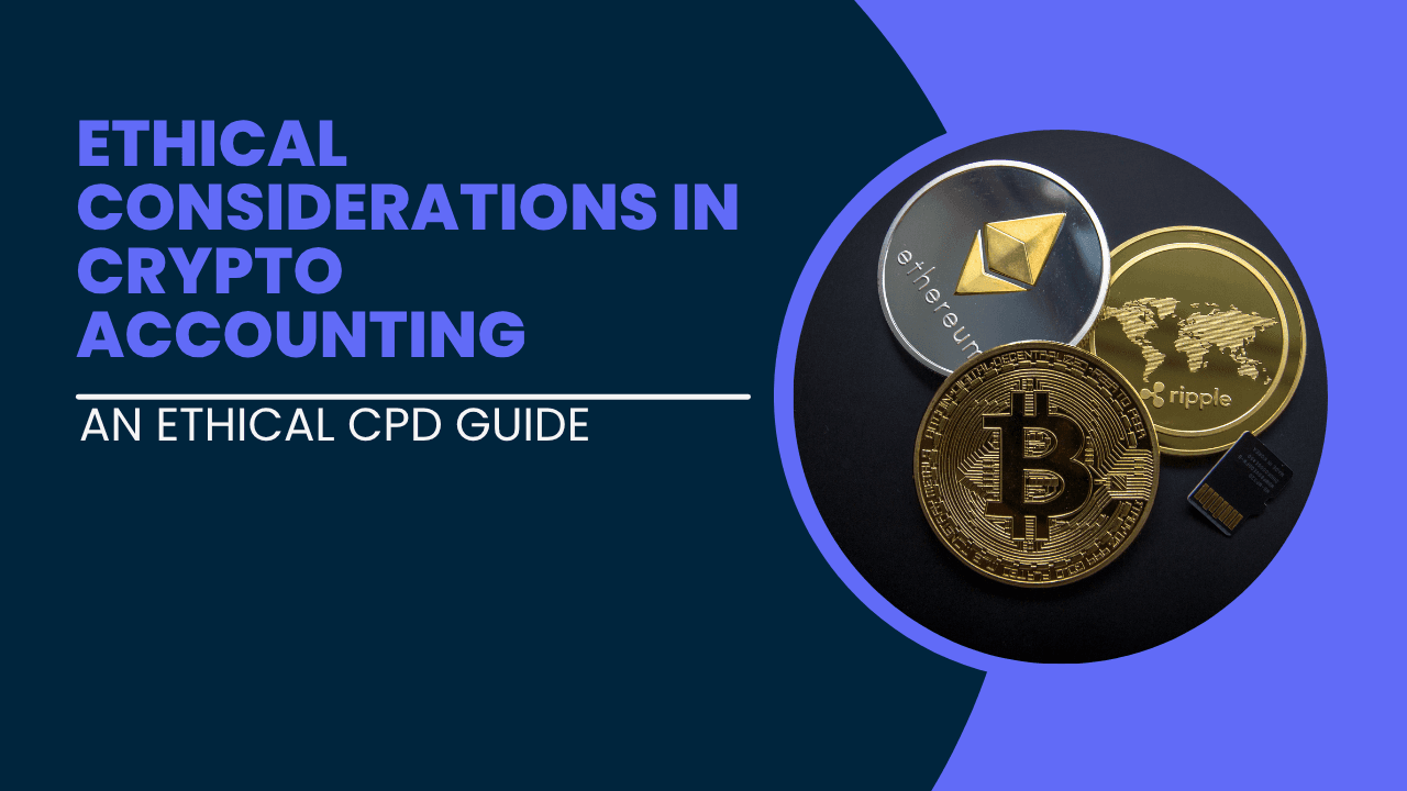 Ethical Considerations in Crypto Accounting