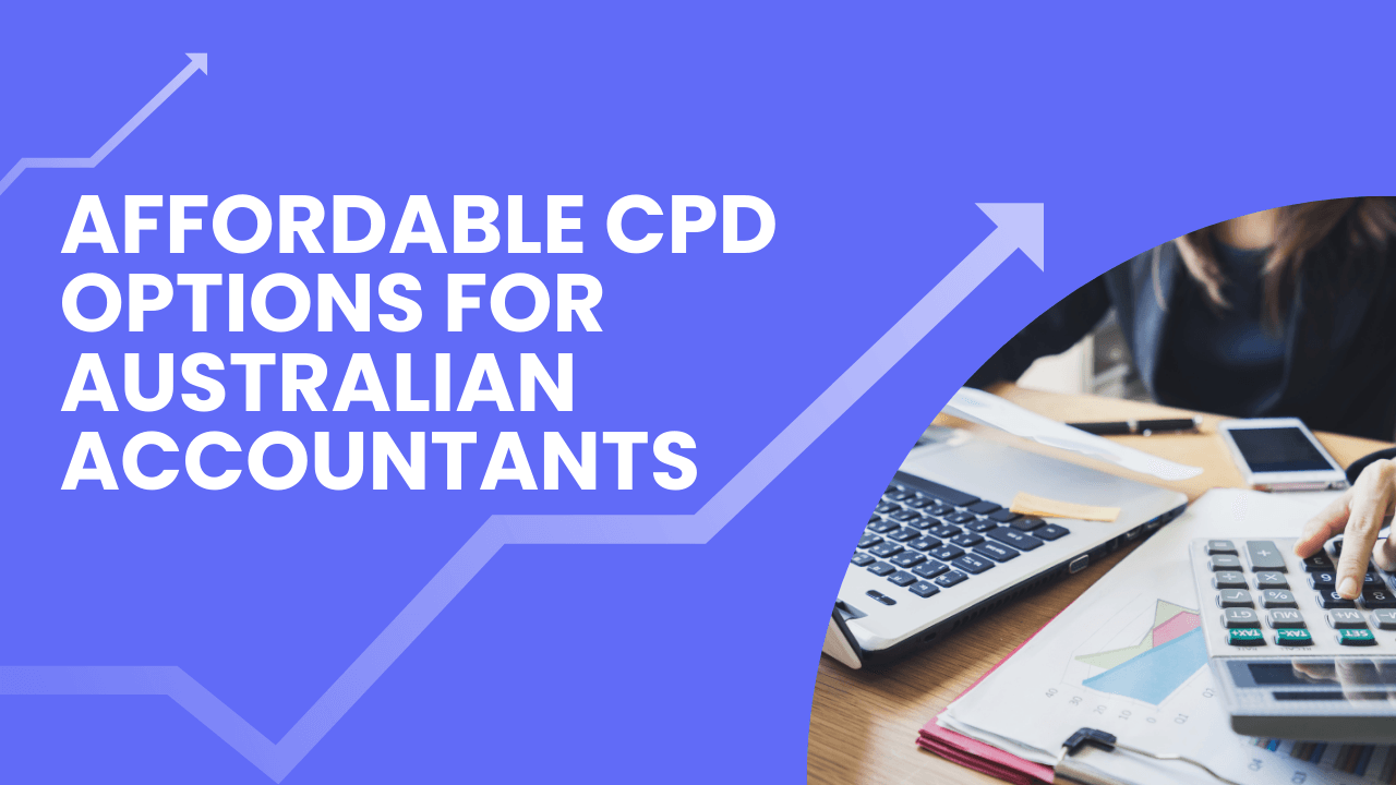 Affordable CPD Options for Australian Accountants