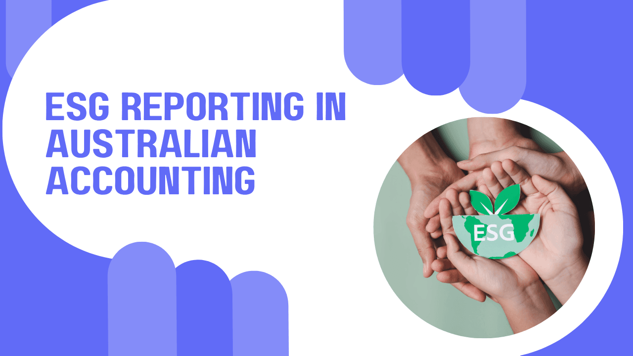 ESG Reporting in Australian Accounting