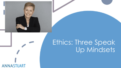 Ethics: Three Speak-Up Mindsets