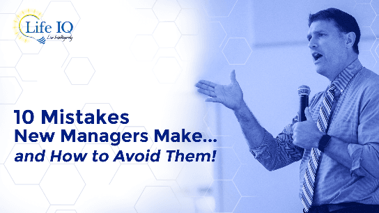 10 Mistakes New Managers Make... And How To Avoid Them!