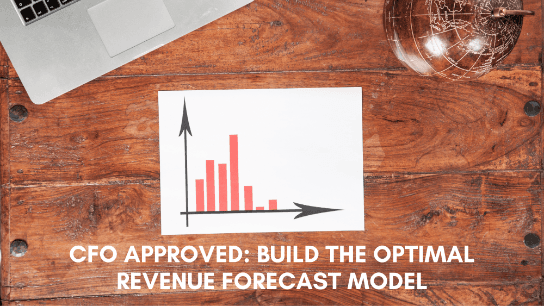 CFO Approved: Build the Optimal Revenue Forecast Model